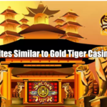 Sites Similar to Gold Tiger Casino